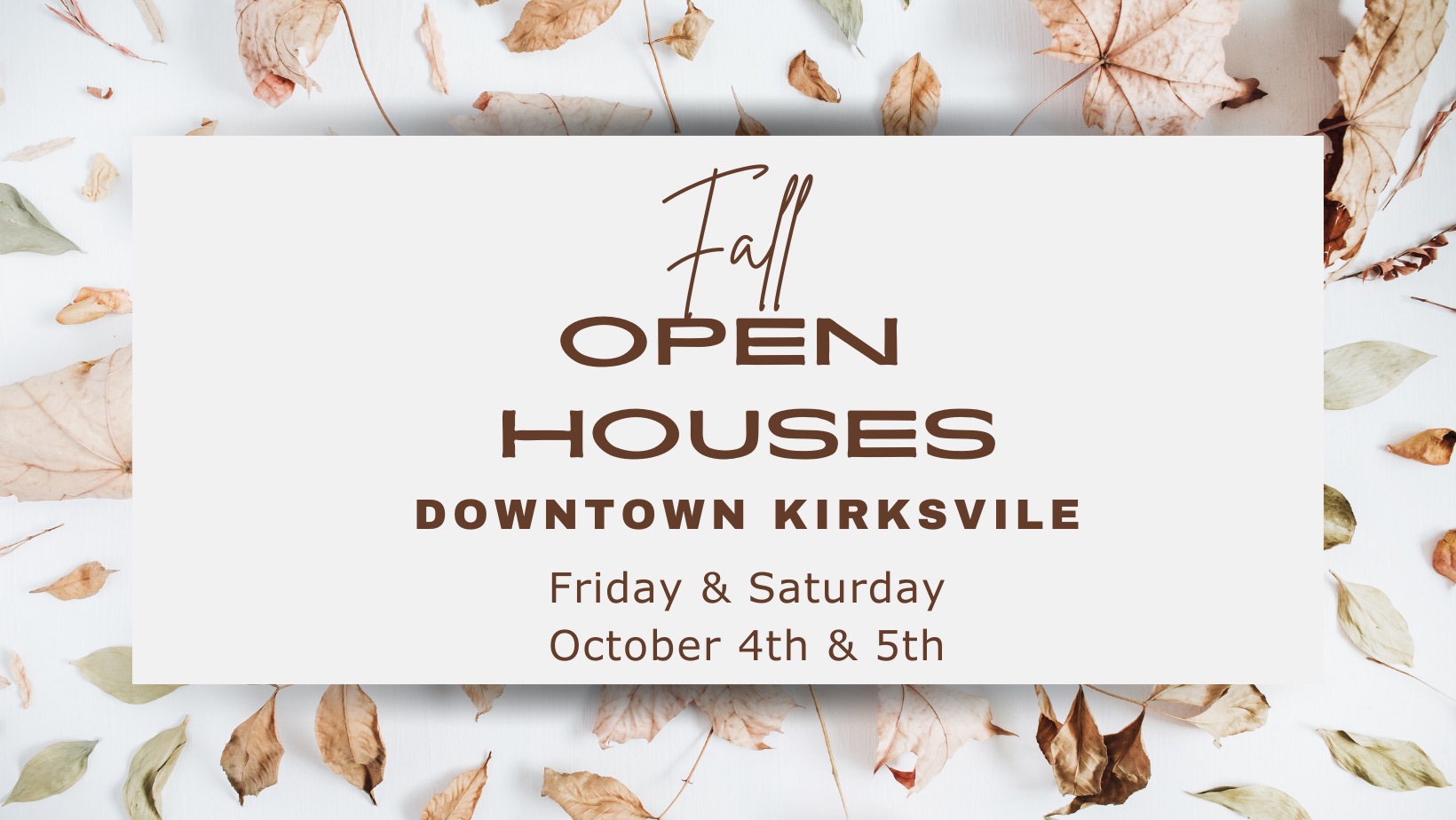 Check more about Fall Downtown Open Houses