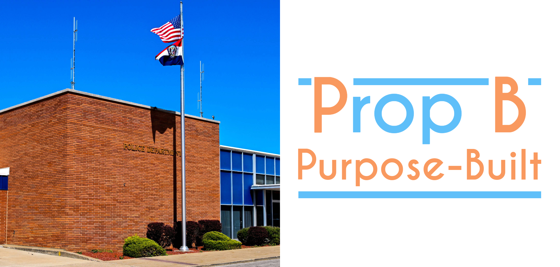 Prop B: Purpose-Built Learn more here